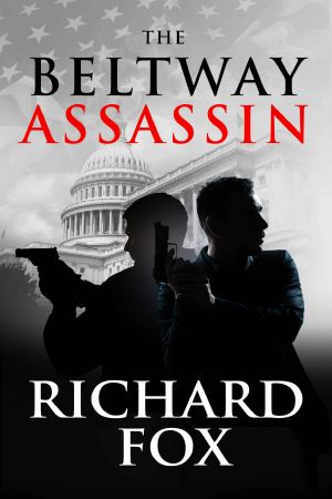 [Eric Ritter Spy Thriller 04] • The Beltway Assassin